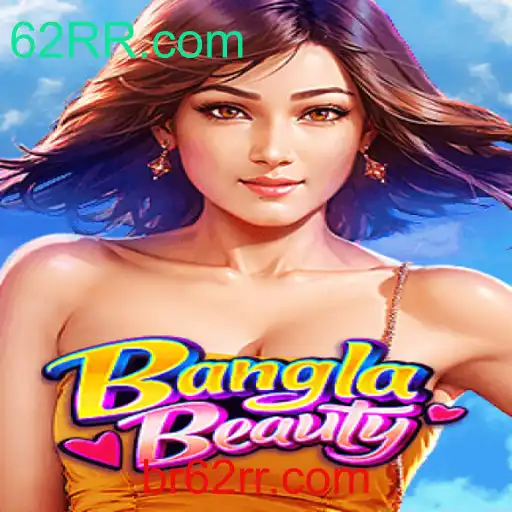 Explorando o Mundo de BanglaBeauty: Um Jogo Inovador com 62RR.com